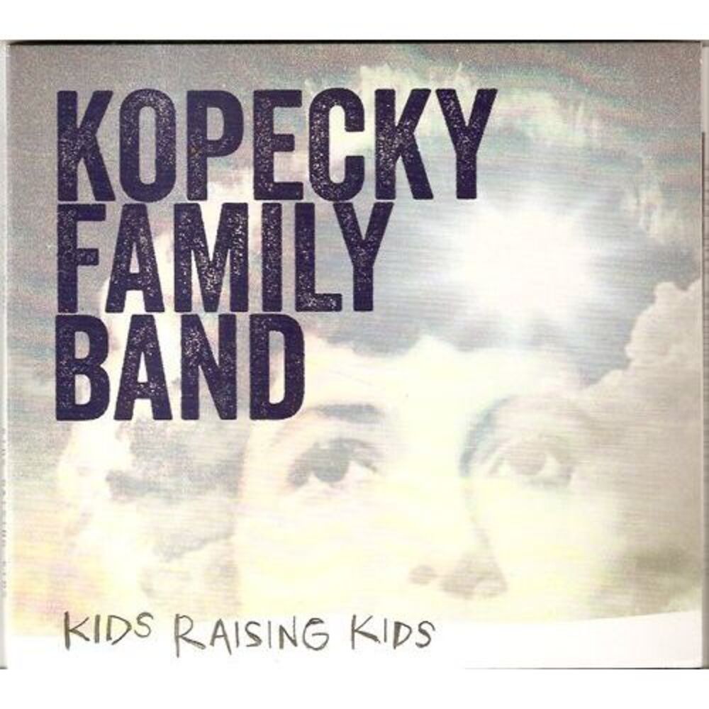 Kopecky Family Band - Kids Raising Kids  CD